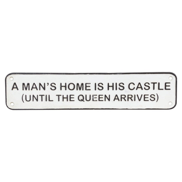 A Mans Home is His Castle Cast Wall Iron Sign